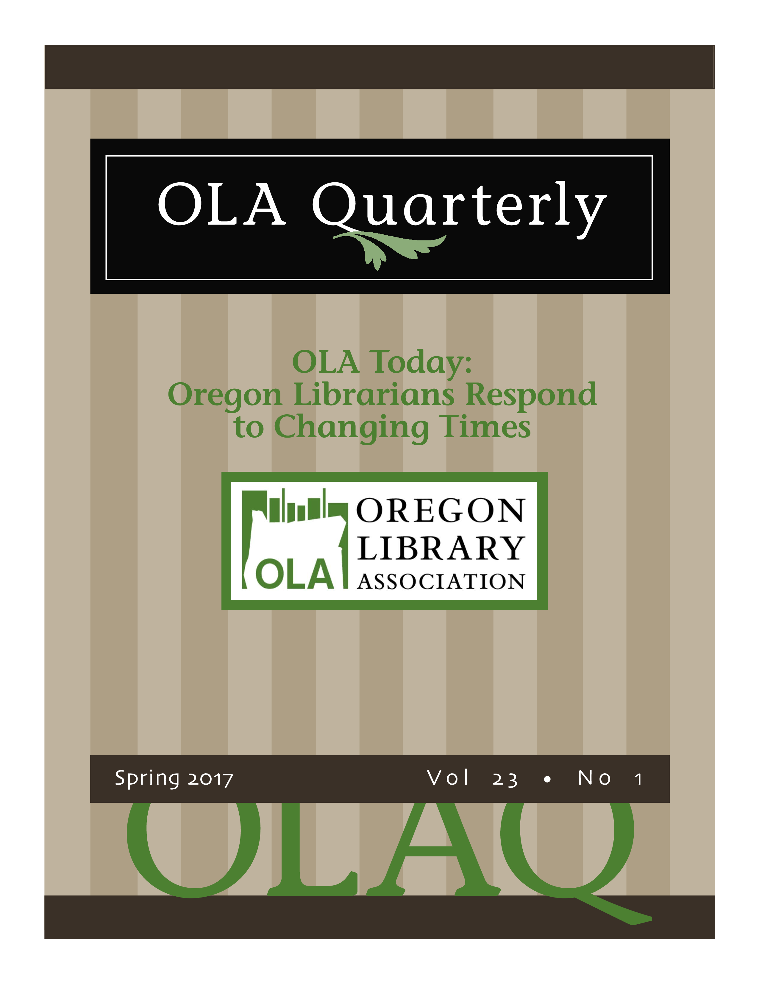 					View Vol. 23 No. 1 (2017): OLA Today: Oregon Librarians Respond to Changing Times
				